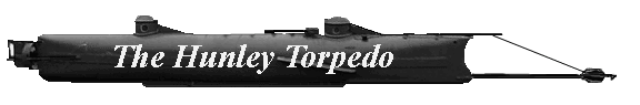 The Hunley Torpedo